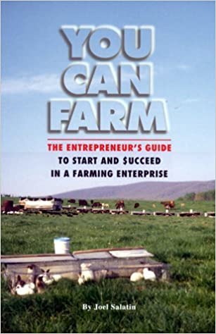 You Can Farm by Joel Salatin